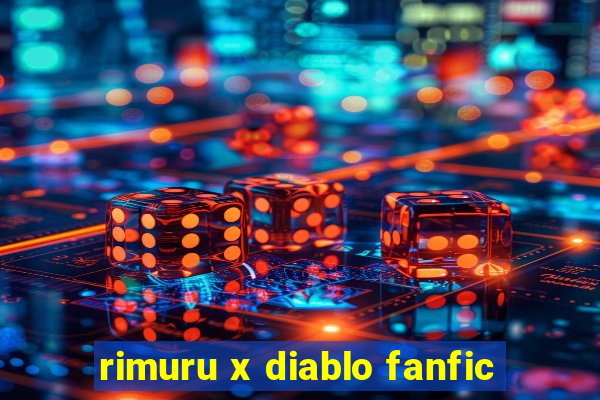 rimuru x diablo fanfic